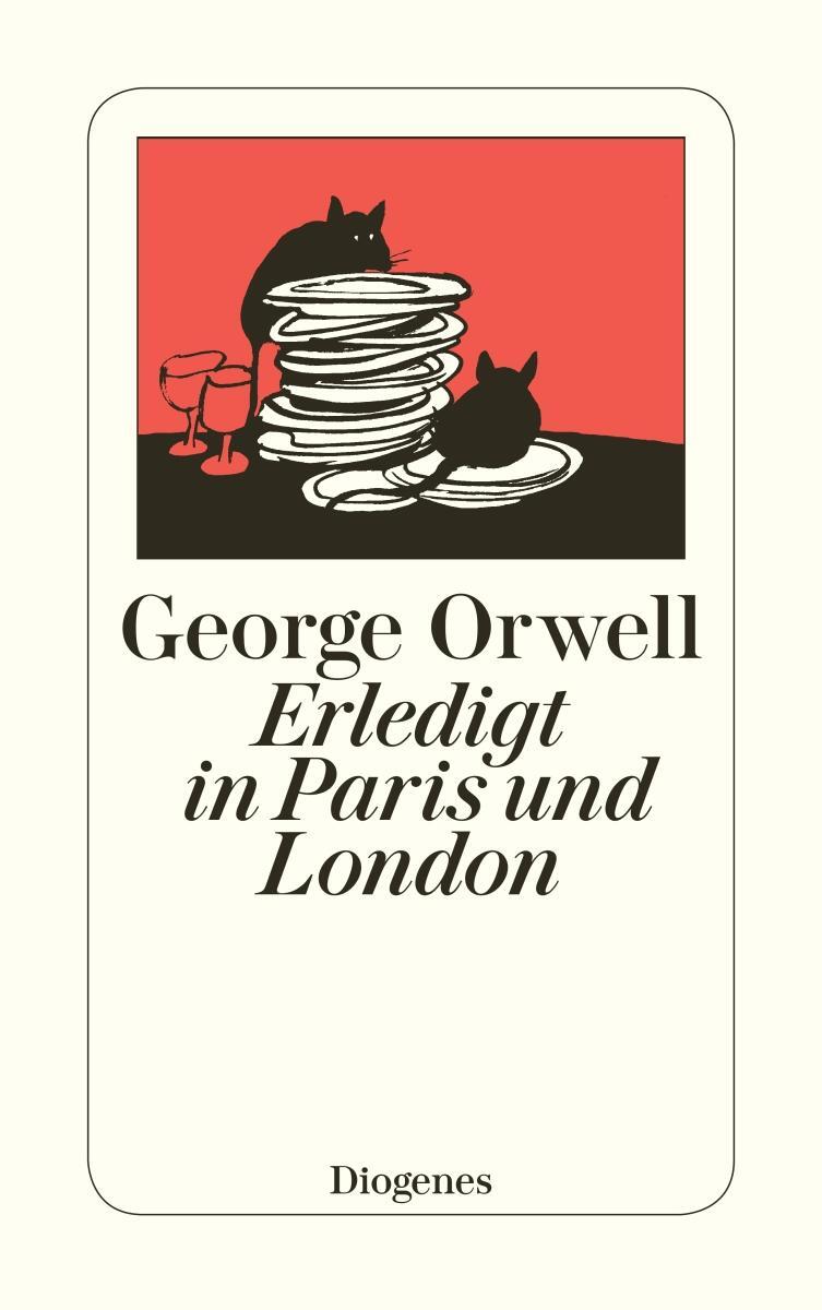 Cover: 9783257205336 | Erledigt in Paris und London | George Orwell | Taschenbuch | 286 S.