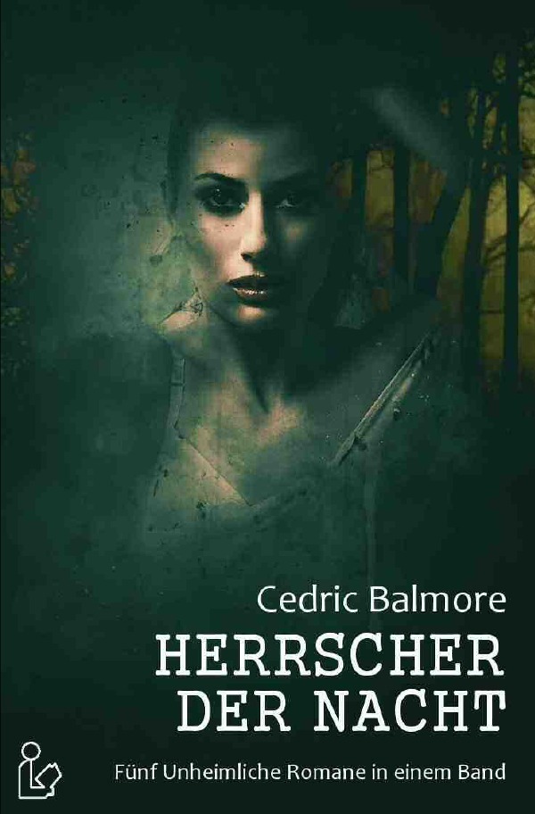 Cover: 9783752962314 | HERRSCHER DER NACHT | Fünf Unheimliche Romane in einem Band! | Balmore