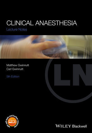 Cover: 9781119119821 | Lecture Notes | Clinical Anaesthesia | Matthew Gwinnutt (u. a.) | Buch