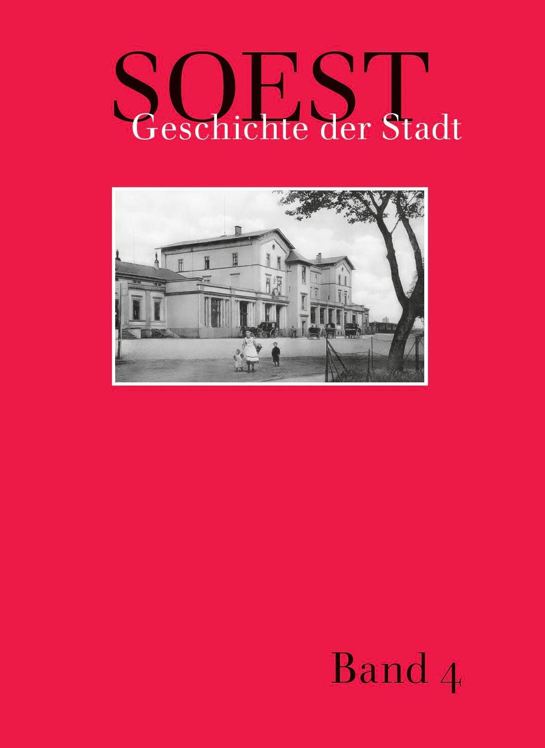 Cover: 9783949127021 | Soest - Geschichte der Stadt | Band 4 | Norbert Wex | Buch | Deutsch