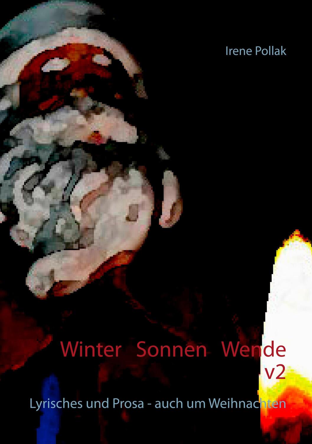Cover: 9783750422759 | Winter-Sonnen-Wende v2 | Lyrisches und Prosa - auch um Weihnachten