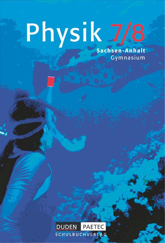 Cover: 9783898183666 | Physik 7/8. Lehrbuch. Sachsen-Anhalt | Gerd-Dietrich Schmidt | Buch