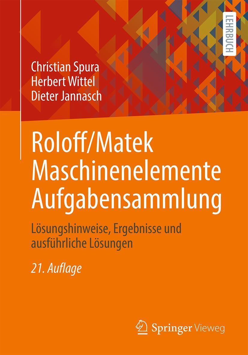 Cover: 9783658409098 | Roloff/Matek Maschinenelemente Aufgabensammlung | Spura (u. a.) | Buch