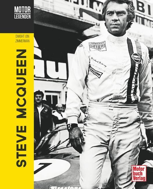 Cover: 9783613041431 | Motorlegenden - Steve McQueen | Dwight Jon Zimmerman | Buch | Deutsch
