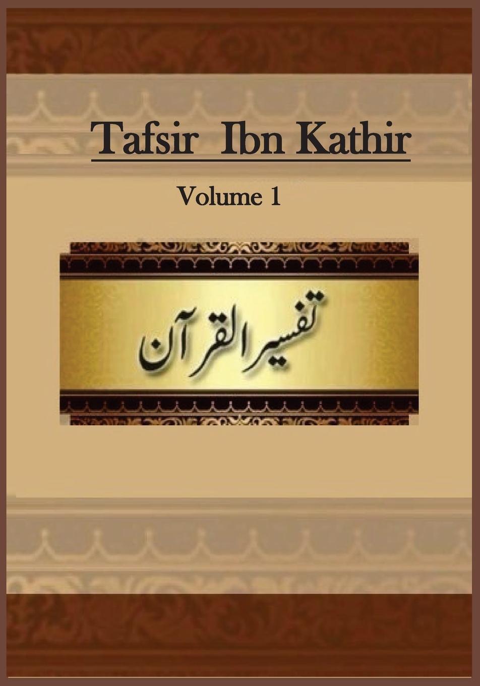 Cover: 9781643544625 | Tafsir Ibn Kathir | Volume 1 | Ibn Kathir | Taschenbuch | Paperback