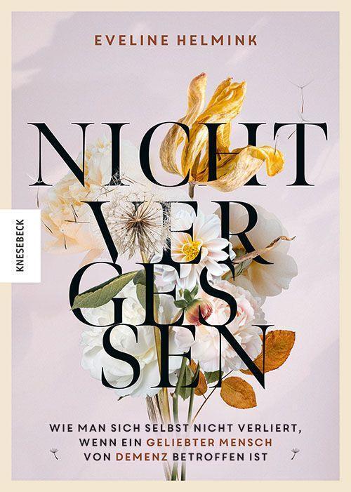 Cover: 9783957286697 | Nicht vergessen | Eveline Helmink | Taschenbuch | Deutsch | 2022