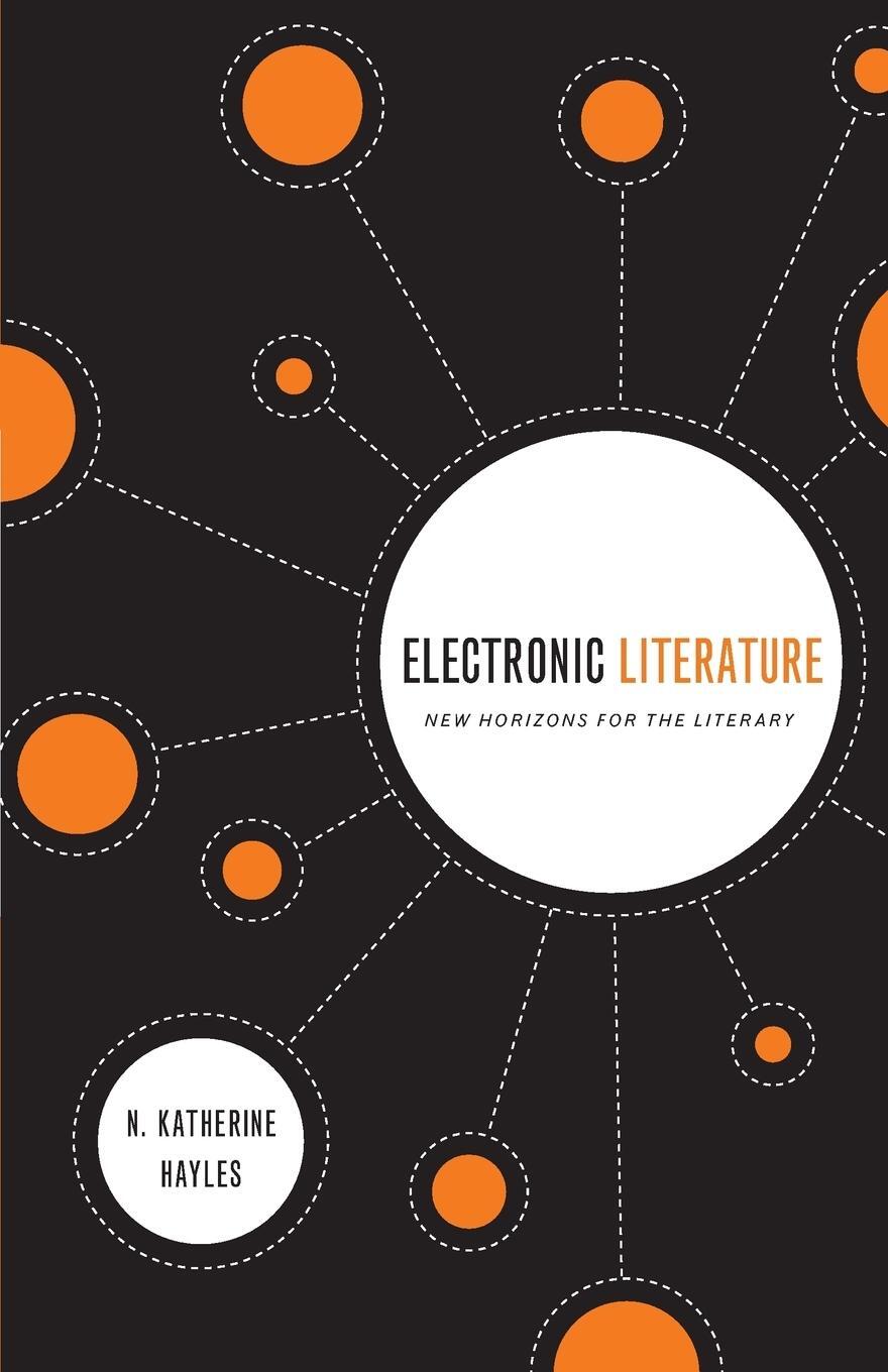 Cover: 9780268030858 | Electronic Literature | New Horizons for the Literary | Hayles | Buch