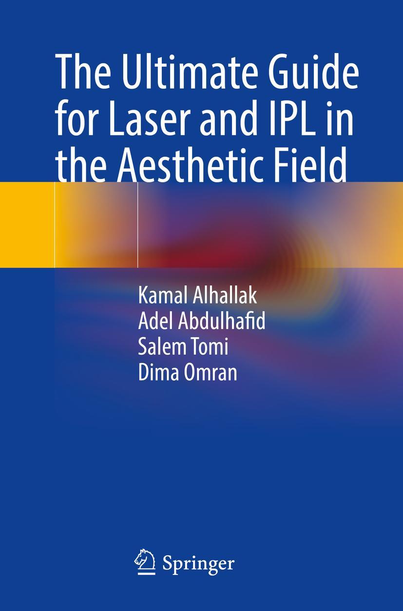 Cover: 9783031276316 | The Ultimate Guide for Laser and IPL in the Aesthetic Field | Buch