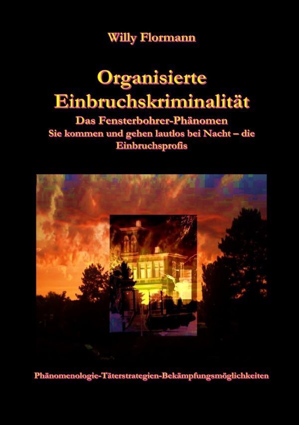 Cover: 9783758412035 | Organisierte Einbruchskriminalität | Willy Flormann | Taschenbuch