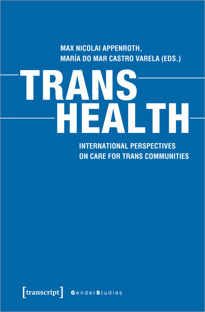 Cover: 9783837650822 | Trans Health | Max Nicolai Appenroth (u. a.) | Taschenbuch | 247 S.