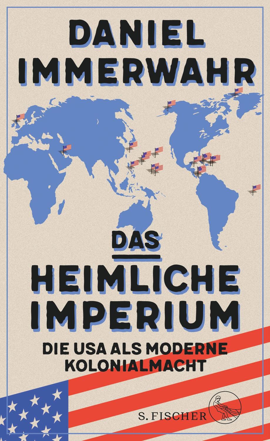 Cover: 9783103972351 | Das heimliche Imperium | Die USA als moderne Kolonialmacht | Immerwahr