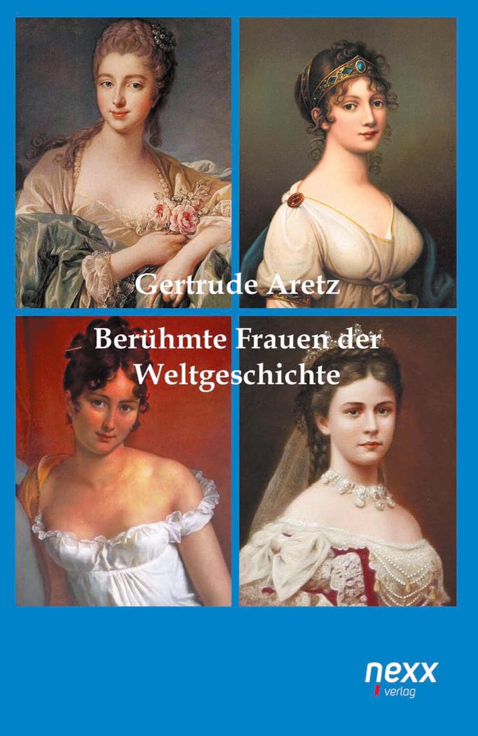 Cover: 9783958701984 | Berühmte Frauen der Weltgeschichte | Gertrude Aretz | Taschenbuch