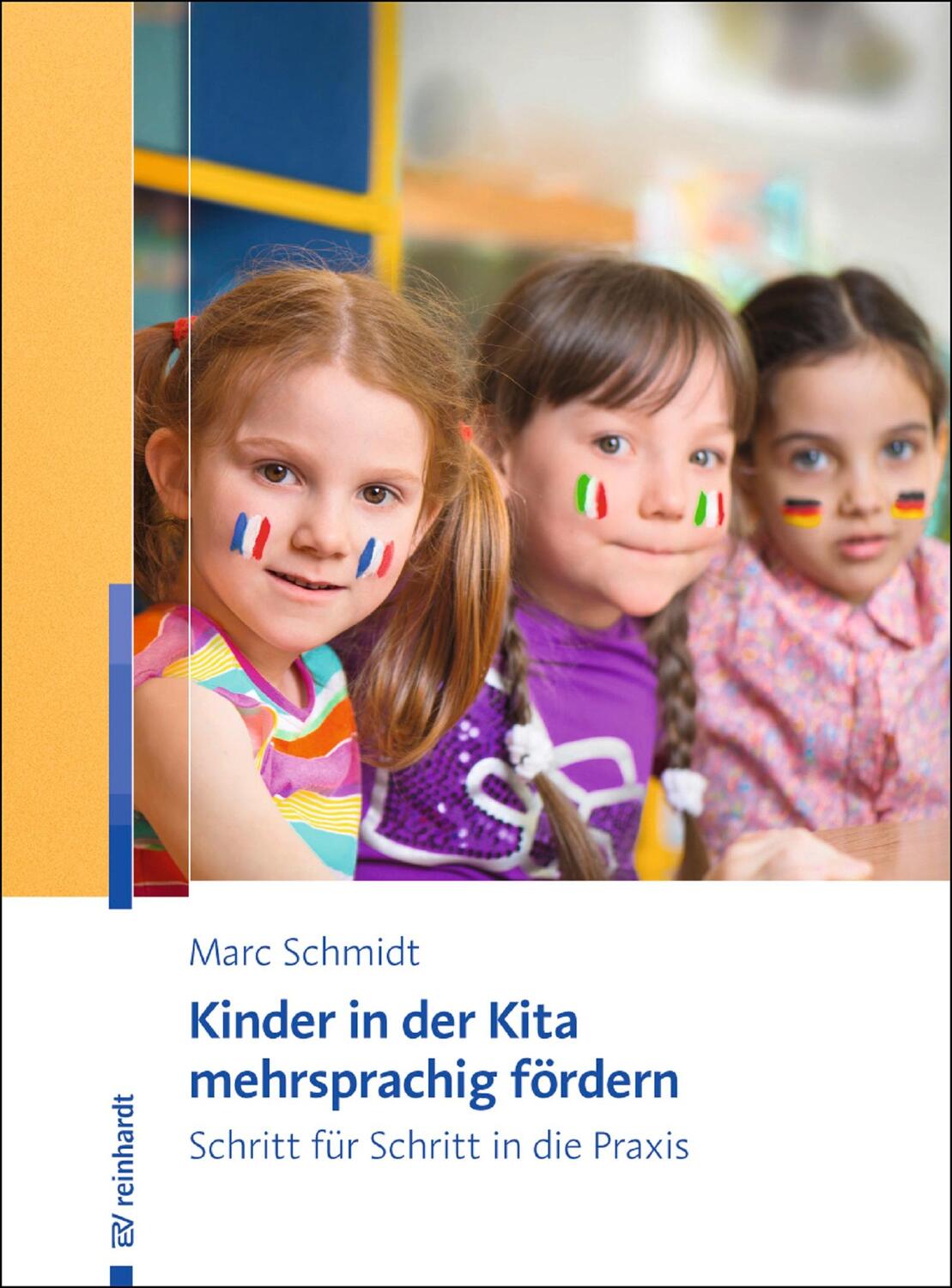Cover: 9783497027545 | Kinder in der Kita mehrsprachig fördern | Marc Schmidt | Taschenbuch