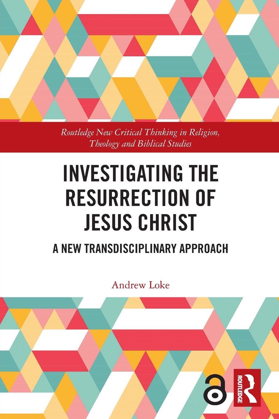 Cover: 9780367499730 | Investigating the Resurrection of Jesus Christ | Andrew Loke | Buch