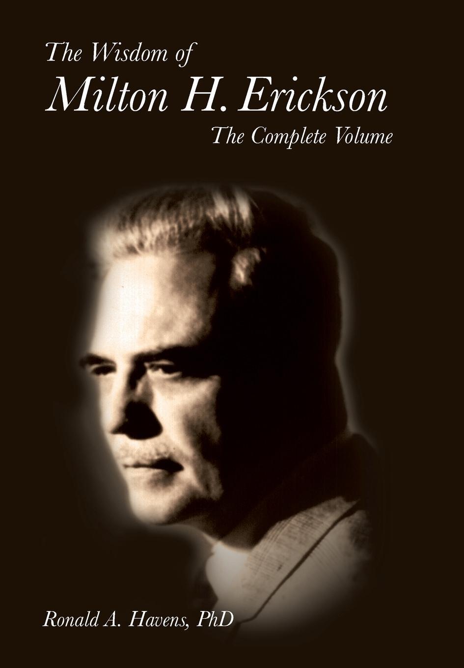 Cover: 9781904424963 | The Wisdom of Milton H. Erickson | Crown House Publishing Ltd