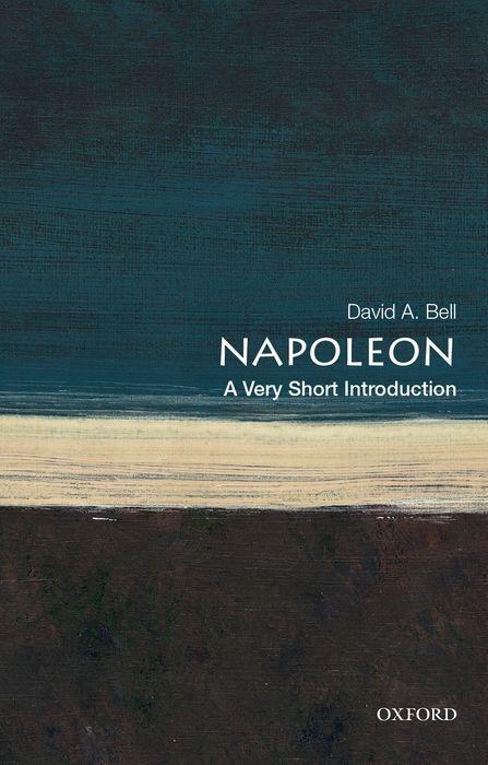 Cover: 9780199321667 | Napoleon | A Very Short Introduction | David A. Bell | Taschenbuch