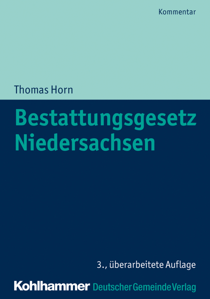 Cover: 9783555020792 | Bestattungsgesetz Niedersachsen, Kommentar | Thomas Horn | Taschenbuch