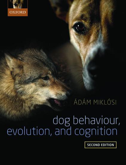 Cover: 9780198787778 | Dog Behaviour, Evolution, and Cognition | Adam Miklosi | Taschenbuch