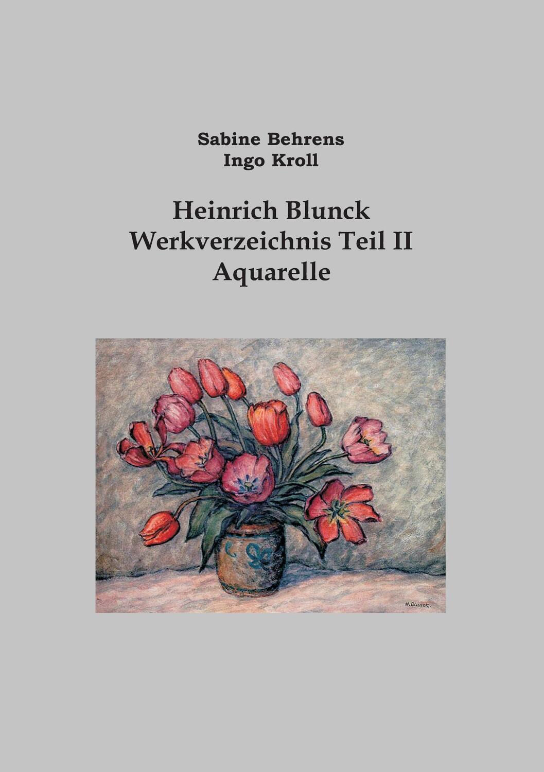 Cover: 9783735720757 | Heinrich Blunck Werkverzeichnis | Teil II Aquarelle | Behrens (u. a.)