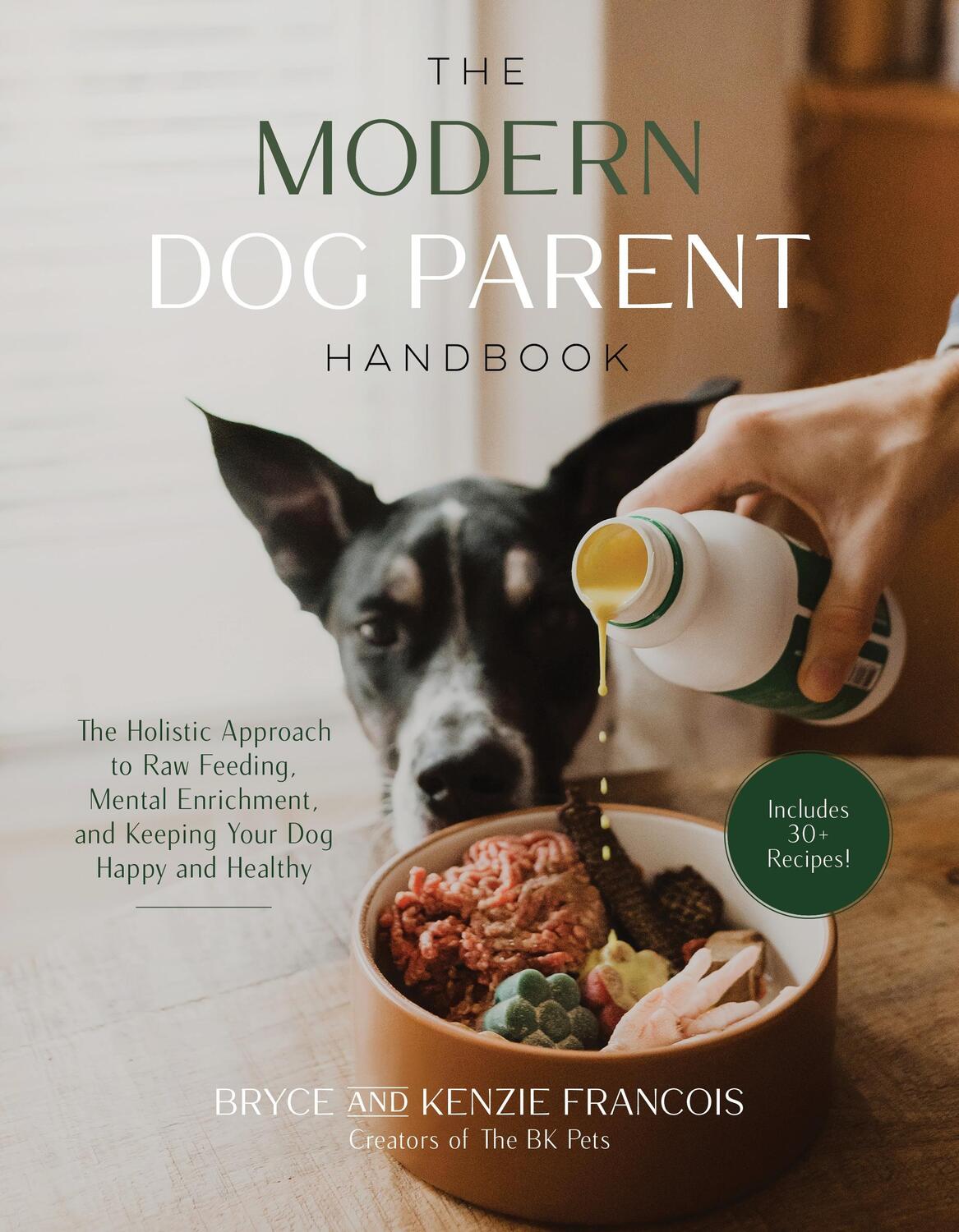 Cover: 9781645679189 | The Modern Dog Parent Handbook | Bryce and Kenzie Francois | Buch