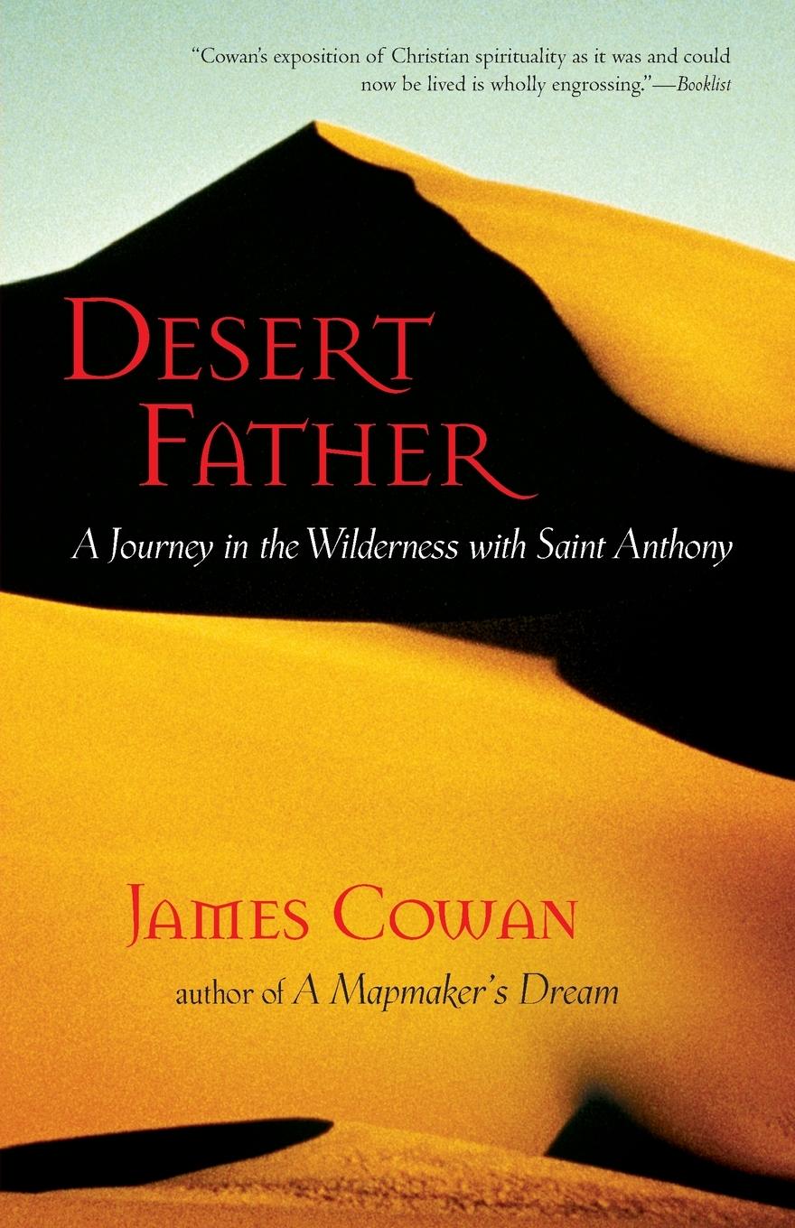 Cover: 9781590302378 | Desert Father | A Journey in the Wilderness with Saint Anthony | Cowan