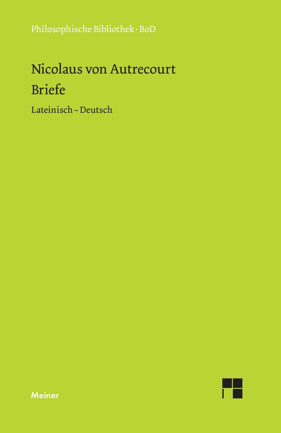 Cover: 9783787307524 | Briefe | Lateinisch - Deutsch | Nicolaus von Autrecourt | Buch | 1988
