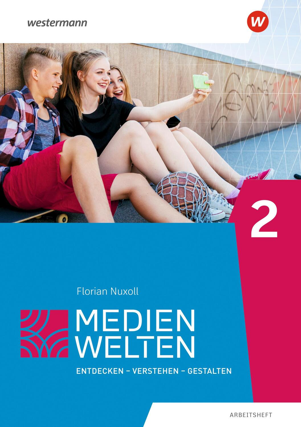 Cover: 9783425045504 | Medienwelten 2. Arbeitsheft | Entdecken - Verstehen - Gestalten | 2017