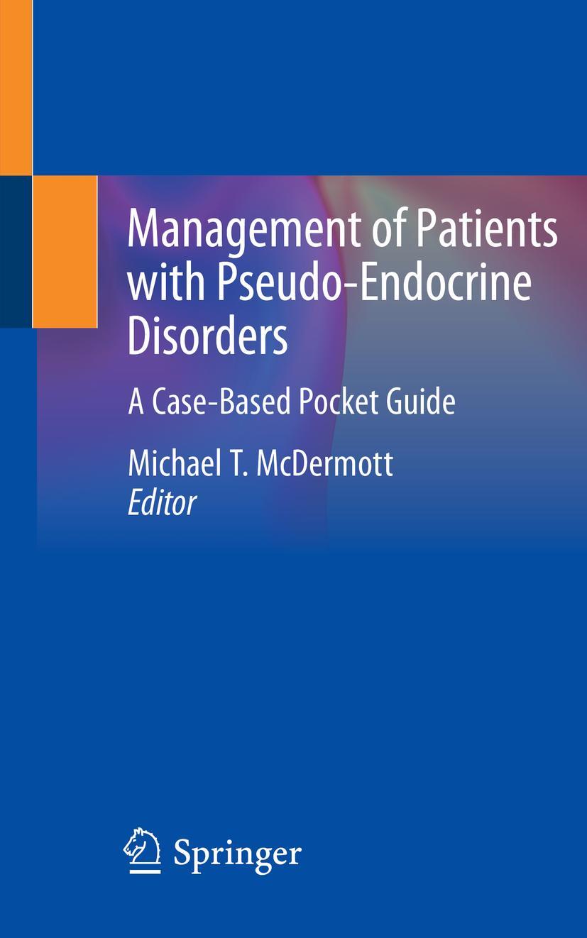 Cover: 9783030227197 | Management of Patients with Pseudo-Endocrine Disorders | McDermott