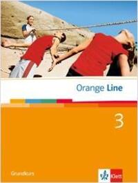 Cover: 9783125476301 | Orange Line 3. Grundkurs. Schülerbuch | Taschenbuch | Deutsch | 2007