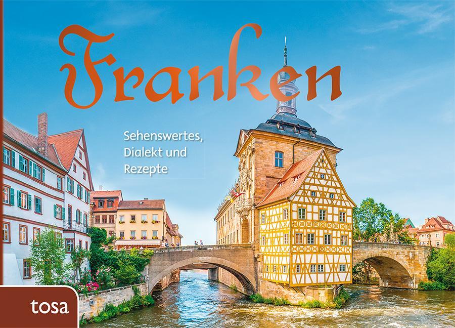 Cover: 9783863132408 | Franken | Sehenswertes, Dialekt und Rezepte | Buch | Deutsch | 2018