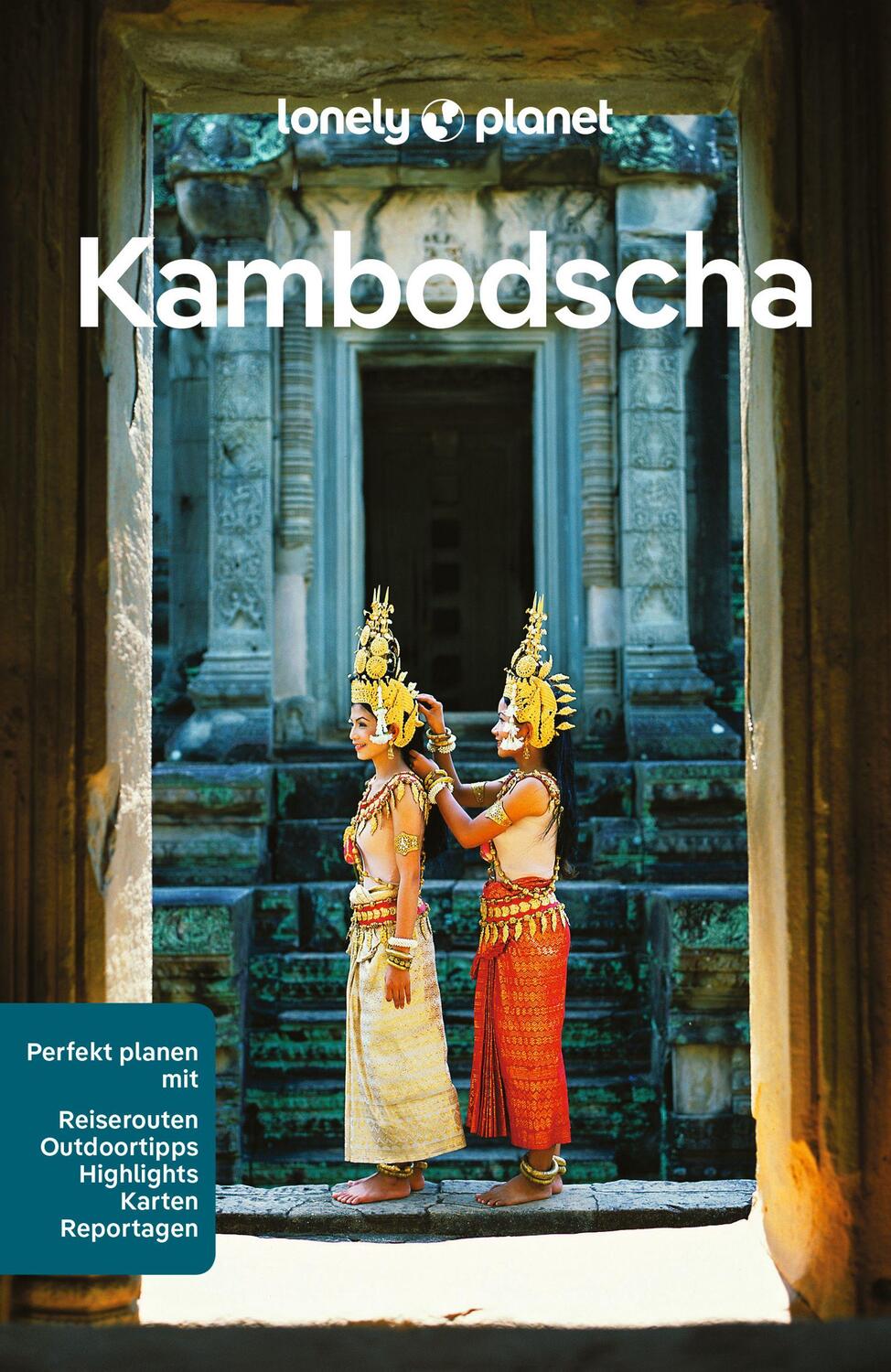 Cover: 9783575010766 | LONELY PLANET Reiseführer Kambodscha | Nick Ray (u. a.) | Taschenbuch