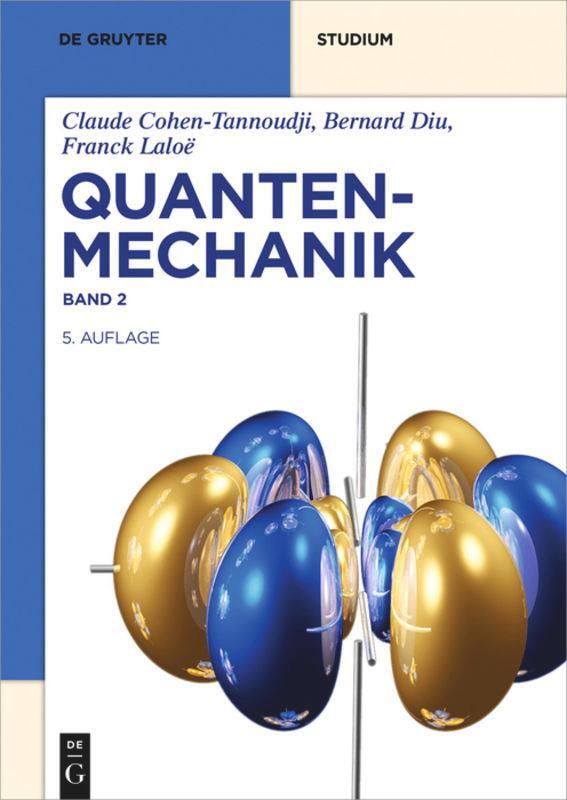 Cover: 9783110626094 | Quantenmechanik Band 2 | Band 2 | Claude Cohen-Tannoudji (u. a.)