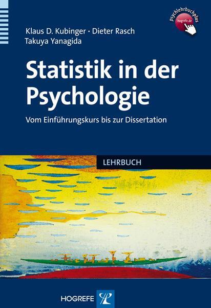 Cover: 9783801723569 | Statistik in der Psychologie | Klaus D. Kubinger (u. a.) | Taschenbuch