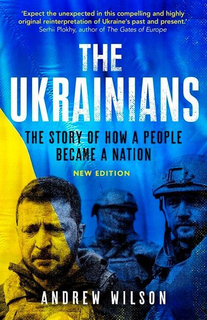 Cover: 9780300269406 | The Ukrainians | Unexpected Nation | Andrew Wilson | Taschenbuch