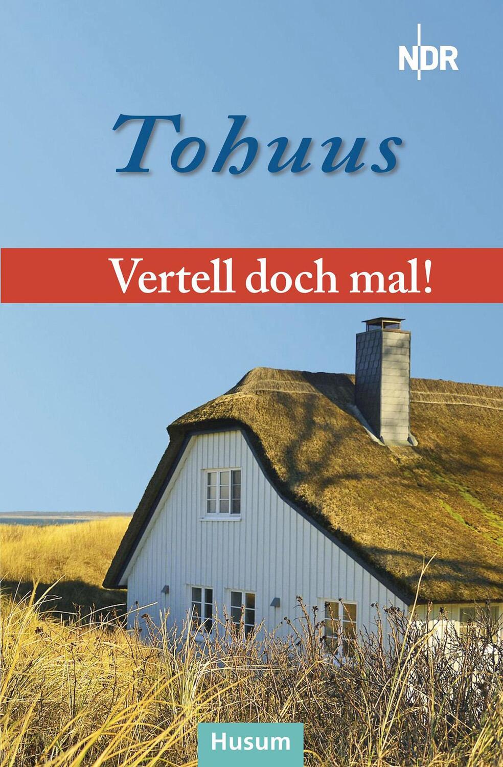 Cover: 9783967171297 | Vertell doch mal: "Tohuus" | 26 plattdeutsche Geschichten | Buch