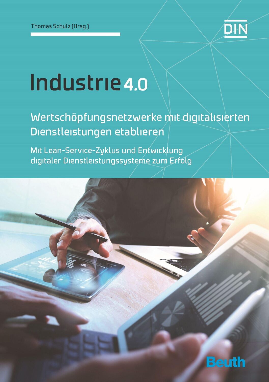 Cover: 9783410285472 | Wertschöpfungsnetzwerke mit digitalisierten Dienstleistungen...