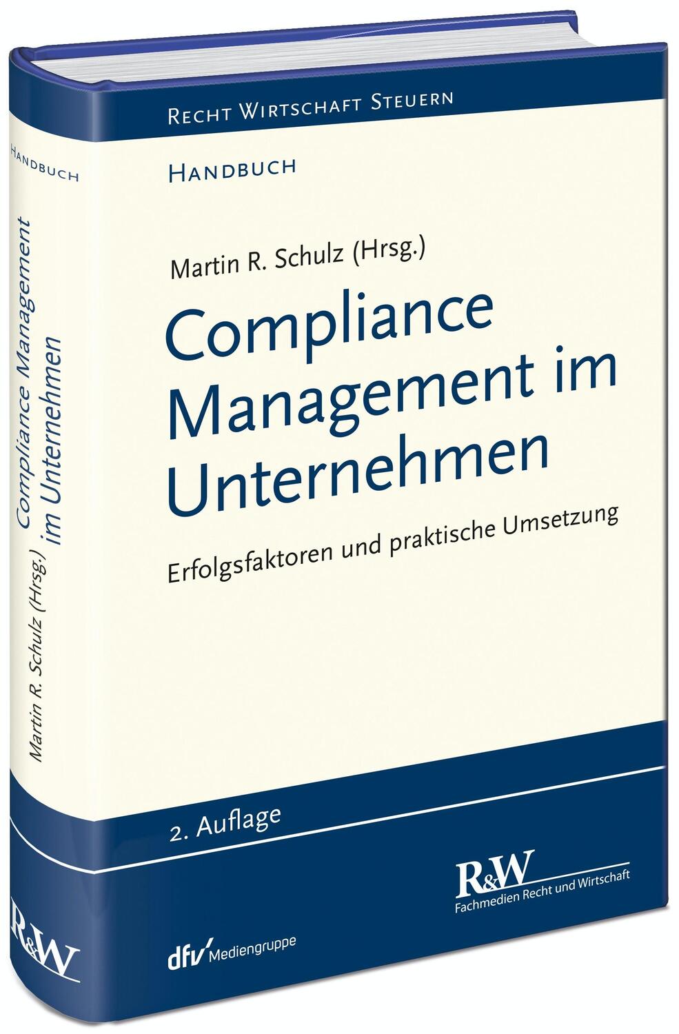Cover: 9783800517381 | Compliance Management im Unternehmen | Martin R. Schulz | Buch | LX