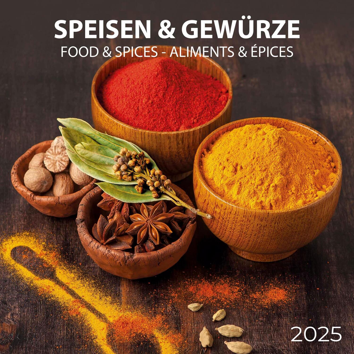 Cover: 9783959294577 | Food &amp; Spices/Speisen und Gewürze 2025 | Kalender 2025 | Kalender