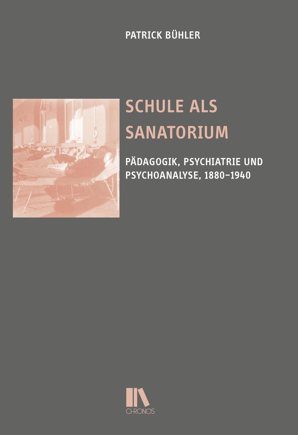 Cover: 9783034016858 | Schule als Sanatorium | Patrick Bühler | Buch | 220 S. | Deutsch