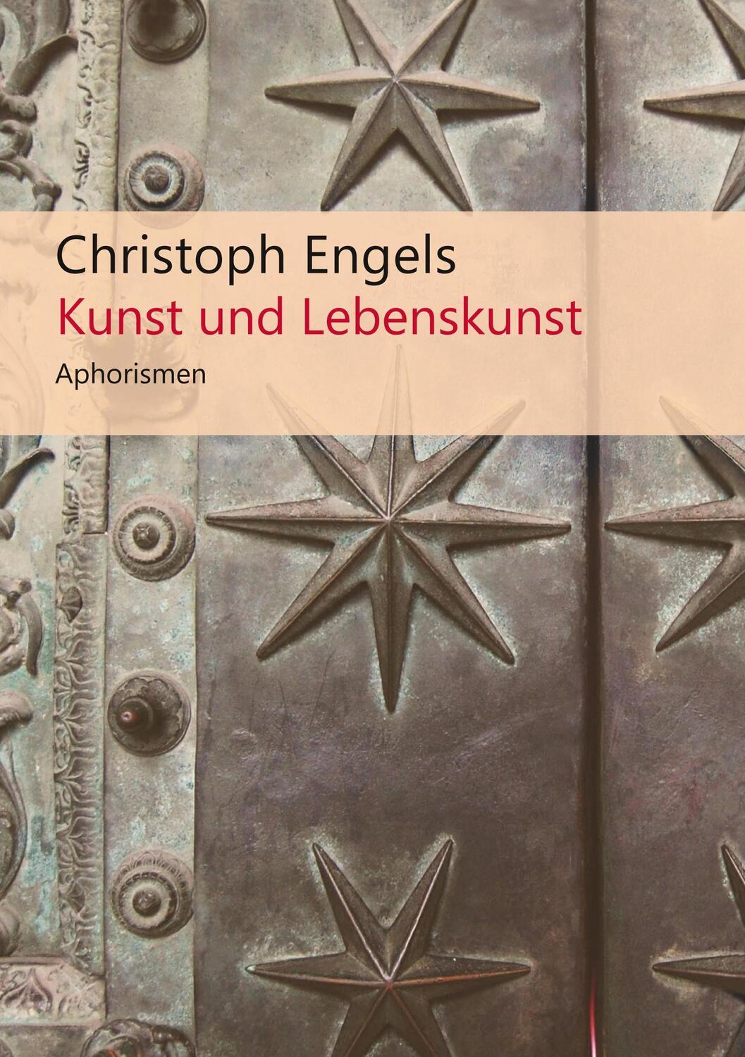 Cover: 9783744889346 | Kunst und Lebenskunst | Aphorismen | Christoph Engels | Taschenbuch