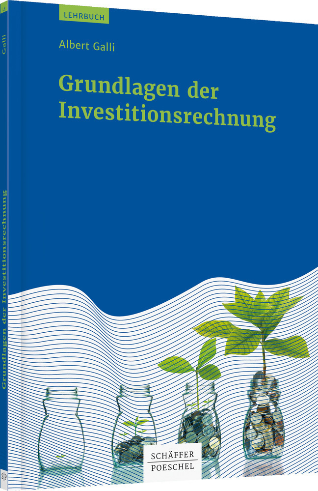 Cover: 9783791028514 | Grundlagen der Investitionsrechnung | Albert Galli (u. a.) | Buch