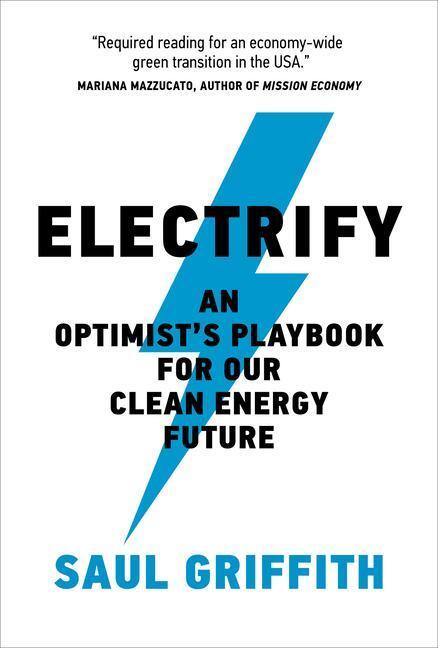 Cover: 9780262545044 | Electrify | An Optimist's Playbook for Our Clean Energy Future | Buch