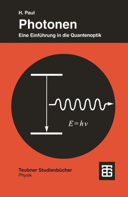 Cover: 9783519132226 | Photonen | Eine Einführung in die Quantenoptik | Harry Paul | Buch