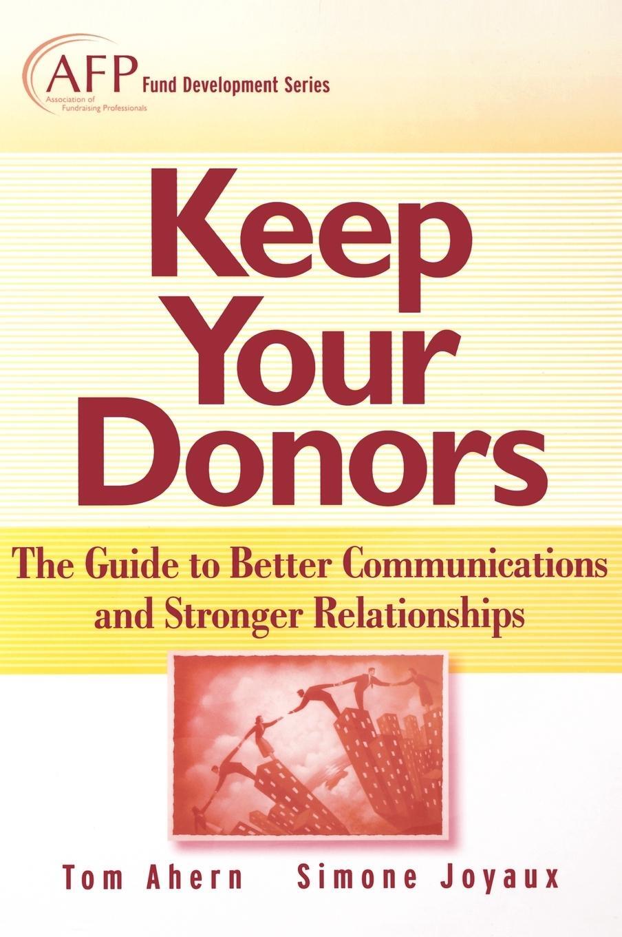 Cover: 9780470080399 | Keep Your Donors | Tom Ahern (u. a.) | Buch | 480 S. | Englisch | 2007
