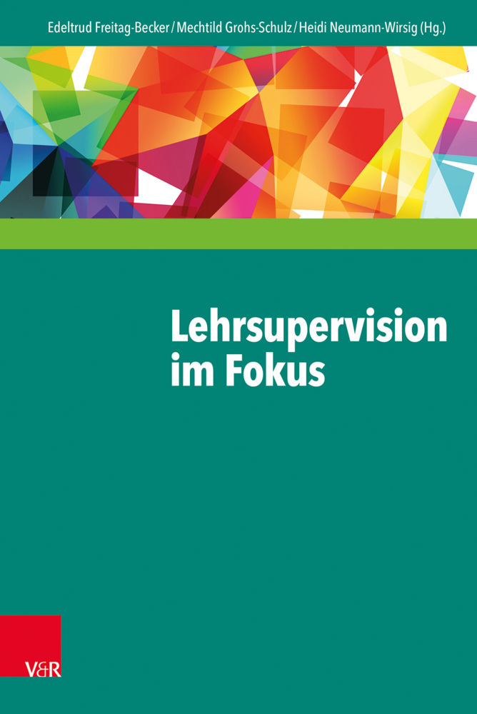 Cover: 9783525405673 | Lehrsupervision im Fokus | Edeltrud Freitag-Becker (u. a.) | Buch