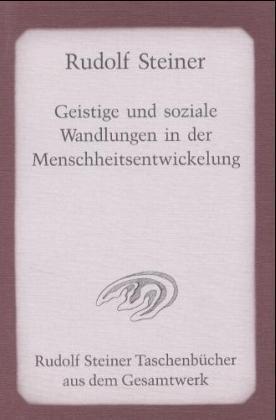 Cover: 9783727475207 | Geistige und soziale Wandlungen in der Menschheitsentwickelung | Buch