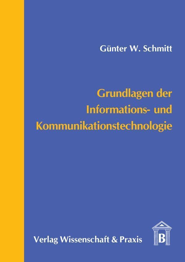 Cover: 9783896732620 | Grundlagen der Informations- und Kommunikationstechnologie. | Schmitt