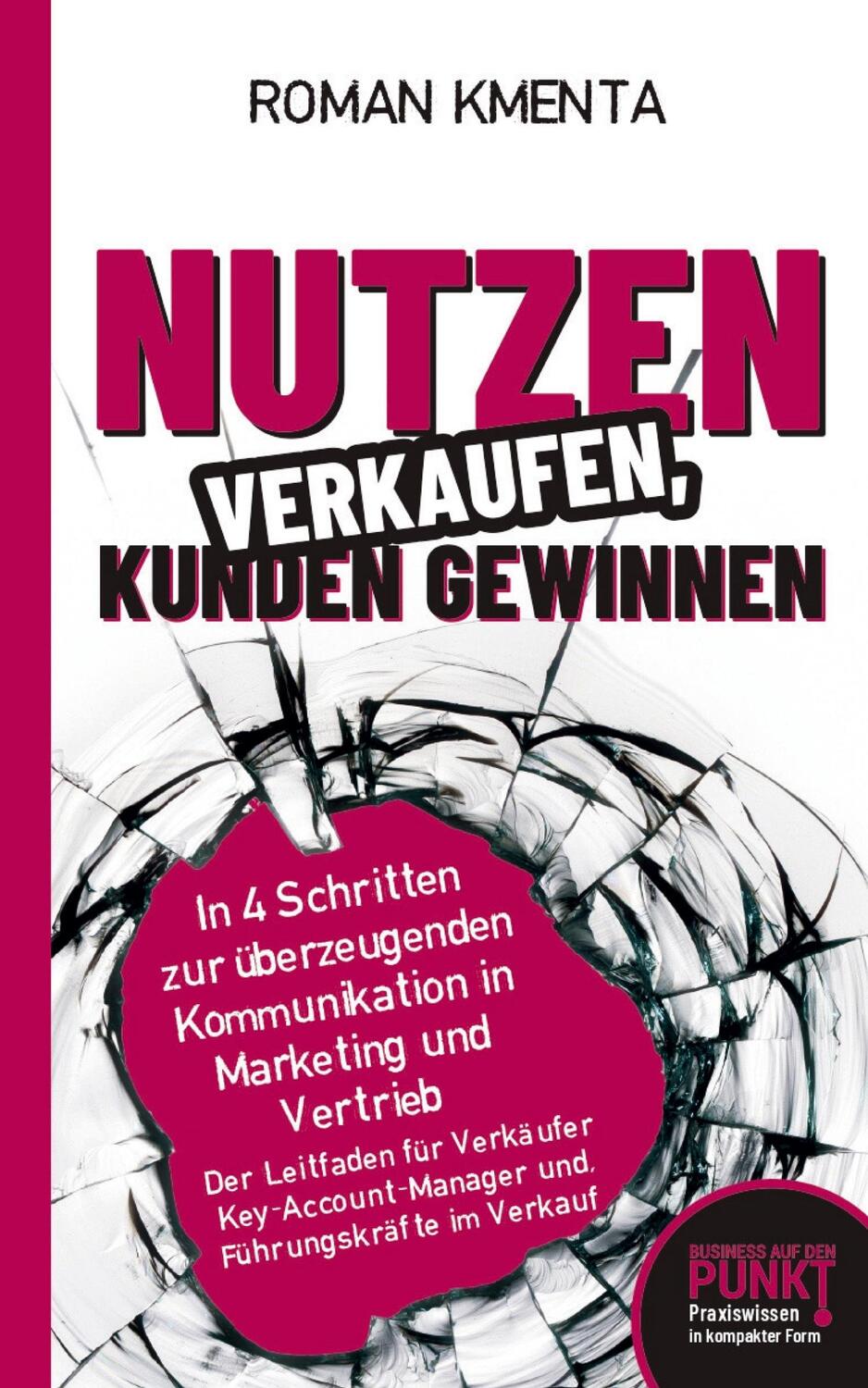 Cover: 9783903845978 | Nutzen verkaufen, Kunden gewinnen | Roman Kmenta | Taschenbuch | 2024