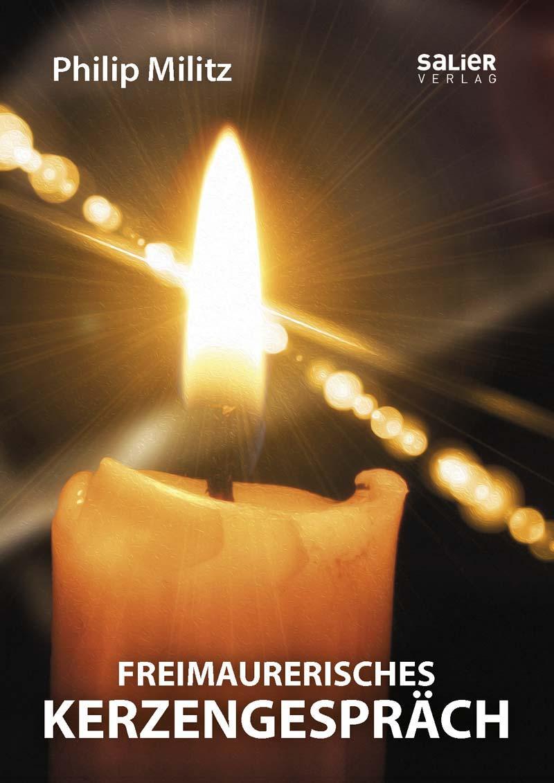 Cover: 9783962850166 | Freimaurerisches Kerzengespräch | Militz Philip | Taschenbuch | 2019