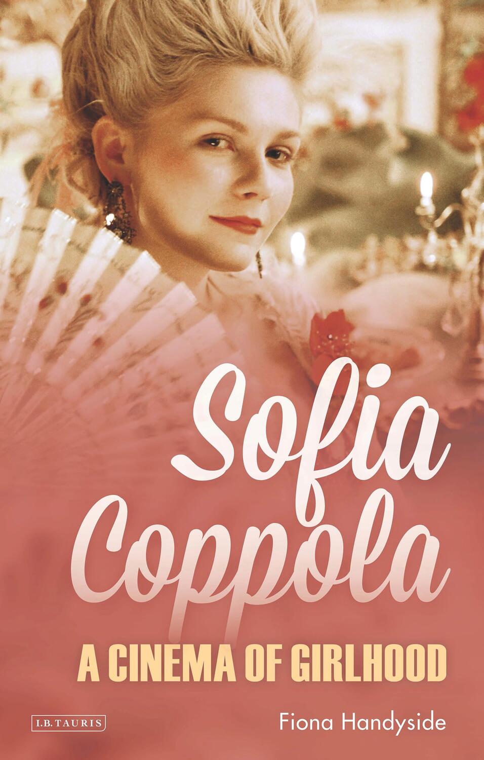 Cover: 9781784537159 | Sofia Coppola | A Cinema of Girlhood | Fiona Handyside | Taschenbuch